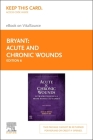 Acute and Chronic Wounds - Elsevier eBook on Vitalsource (Retail Access Card): Intraprofessionals from Novice to Expert Cover Image