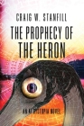 The Prophecy of the Heron: An AI Dystopia Novel Cover Image