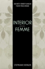 Interior Femme: Poems (Test Site Poetry Series) By Stephanie Berger Cover Image