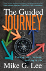 The Guided Journey: Finding Faith, Purpose, and Joy in Life Cover Image
