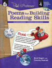 Poems for Building Reading Skills Level 4: Poems for Building Reading Skills (The Poet and the Professor) By Timothy Rasinski, Brod Bagert Cover Image