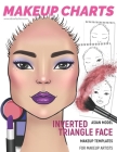 Makeup Charts - Face Charts for Makeup Artists: Asian Model - INVERTED TRIANGLE face shape By I. Draw Fashion Cover Image