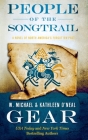 People of the Songtrail: A Novel of North America's Forgotten Past By W. Michael Gear, Kathleen O'Neal Gear Cover Image
