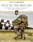 Sent by the Iron Sky: The Legacy of an American Parachute Battalion in World War II Cover Image