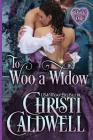 To Woo a Widow (Heart of a Duke) By Christi Caldwell Cover Image