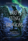Dirty Lying Dragons (The Enchanted Fates Series #2) By Sabrina Blackburry Cover Image