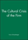 The Cultural Crisis of the Firm Cover Image