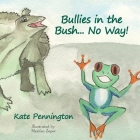 Bullies in the Bush... No Way! Cover Image