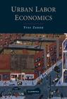 Urban Labor Economics By Yves Zenou Cover Image