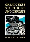 Great Chess Victories and Defeats Cover Image