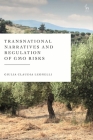 Transnational Narratives and Regulation of Gmo Risks Cover Image