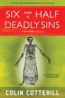 Six and a Half Deadly Sins (A Dr. Siri Paiboun Mystery #10) By Colin Cotterill Cover Image