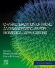 Characterization of Micro and Nanoparticles for Biomedical Applications (Micro and Nano Technologies) Cover Image