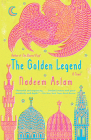 The Golden Legend: A novel (Vintage International) By Nadeem Aslam Cover Image