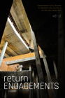 Return Engagements: Contemporary Art's Traumas of Modernity and History in Sài Gòn and Phnom Penh By Viet Lê Cover Image
