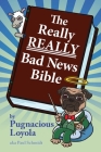 The Really REALLY Bad News Bible Cover Image