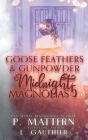 Goose Feathers and Gun Powder Cover Image