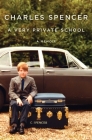 A Very Private School: A Memoir By Charles Spencer Cover Image