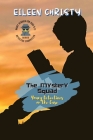 The Mystery Squad-Young Detectives on the Case: Solving Mysteries, One Clue at a Time Cover Image