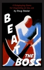 Beat the Boss: A Roleplaying Game for Organizing on the Job Cover Image