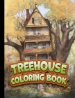 Treehouses Coloring Book: Magical and Enchanting Treehouses to Color By Treehousescolor Inc Publisher Cover Image