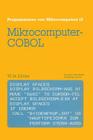 Mikrocomputer-COBOL: Einführung in Die Dialog-Orientierte Cobol-Programmierung Am Mikrocomputer (Programmieren Von Mikrocomputern #18) Cover Image