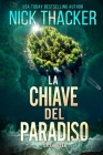 La Chiave del Paradiso By Nick Thacker Cover Image
