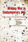 Writing War in Contemporary Iran; The Case of Esmāʻil Fasih's Zemestān-e 62 By Saeedeh Shahnahpur Cover Image