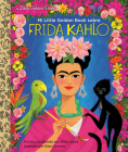 Mi Little Golden Book sobre Frida Kahlo (My Little Golden Book About Frida Kahlo Spanish Edition) By Silvia López, Elisa Chavarri (Illustrator) Cover Image
