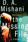 The Missing File: A Novel (Avraham Avraham Series #1) By D. A. Mishani Cover Image