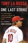 One Last Strike: Fifty Years in Baseball, Ten and a Half Games Back, and One Final Championship Season Cover Image