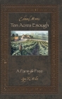 Ten Acres Enough: A Farm for Free Cover Image