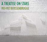 A Treatise on Stars By Mei-Mei Berssenbrugge Cover Image