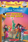 Big Trouble in the Big Apple: A Geronimo Stilton Adventure (Geronimo Stilton: Thea Stilton #8) Cover Image