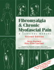 Fibromyalgia and Chronic Myofascial Pain: A Survival Manual By Mary Ellen Copeland, Devin J. Starlanyl Cover Image