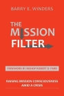 The Mission Filter: Raising Mission Consciousness Amid a Crisis Cover Image