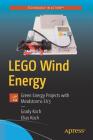 Lego Wind Energy: Green Energy Projects with Mindstorms Ev3 Cover Image