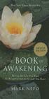 The Book of Awakening: Having the Life You Want by Being Present to the Life You Have By Mark Nepo Cover Image