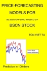 Price-Forecasting Models for Bs 2023 Corp Bond Invesco ETF BSCN Stock By Ton Viet Ta Cover Image