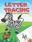 Letter Tracing for Preschoolers: Handwriting Practice Alphabet Workbook for Kids Ages 3-5, Toddlers, Nursery, Kindergartens, Homeschool - Learning to Cover Image