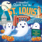 A Haunted Ghost Tour in St. Louis By Gabriele Tafuni (Illustrator), Louise Martin Cover Image