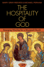 The Hospitality of God: Emerging Worship for a Missional Church Cover Image