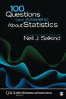 100 Questions (and Answers) about Statistics (Sage 100 Questions and Answers #3) By Neil J. Salkind Cover Image