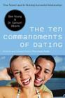 The Ten Commandments of Dating: Time-Tested Laws for Building Successful Relationships By Ben Young, Samuel Adams Cover Image