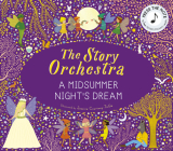 The Story Orchestra: A Midsummer Night's Dream Cover Image