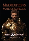 Meditations by Marcus Aurelius: Gen Z Edition Cover Image