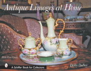 Antique Limoges at Home (Schiffer Book for Designers & Collectors) Cover Image