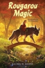 Rougarou Magic By Rachel M. Marsh Cover Image