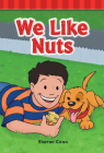 We Like Nuts (Phonics) By Sharon Coan Cover Image