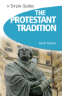 Protestant Tradition - Simple Guides Cover Image